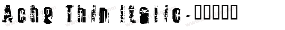 Ache Thin Italic字体转换